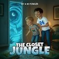 Cover of The Closet Jungle by S.W. Fowler